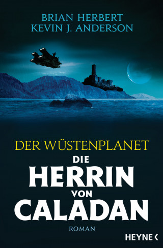 Brian Herbert, Kevin J. Anderson: Der Wüstenplanet – Die Herrin von Caladan