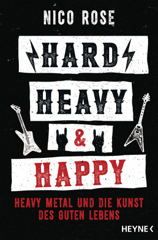 Nico Rose: Hard, Heavy & Happy