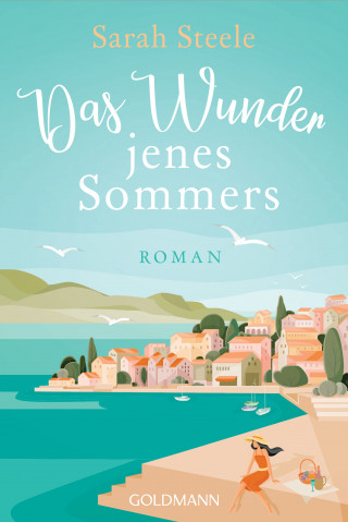 Sarah Steele: Das Wunder jenes Sommers