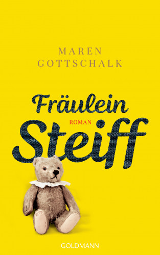 Maren Gottschalk: Fräulein Steiff