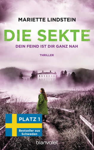 Mariette Lindstein: Die Sekte - Dein Feind ist dir ganz nah