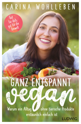 Carina Wohlleben: Ganz entspannt vegan