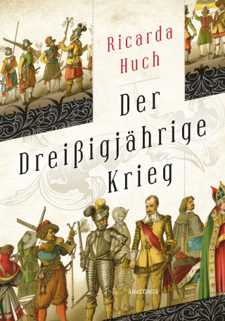 Ricarda Huch: Der dreißigjährige Krieg