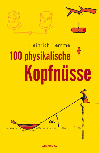 Heinrich Hemme: 100 physikalische Kopfnüsse