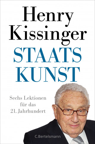 Henry A. Kissinger: Staatskunst