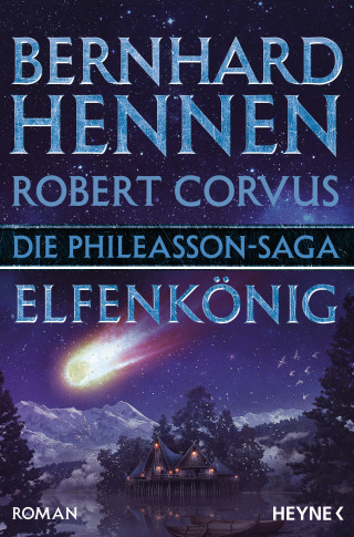 Bernhard Hennen, Robert Corvus: Die Phileasson-Saga - Elfenkönig