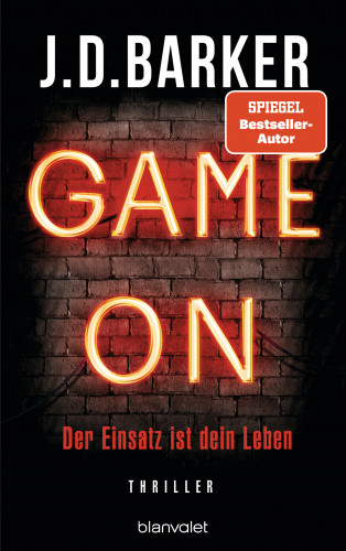 J.D. Barker: Game On - Der Einsatz ist dein Leben