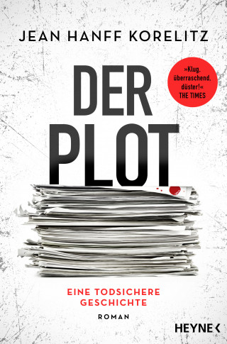 Jean Hanff Korelitz: Der Plot - Eine todsichere Geschichte