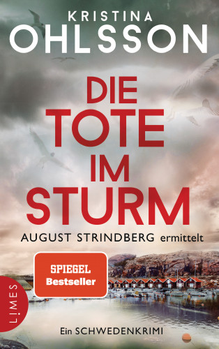 Kristina Ohlsson: Die Tote im Sturm - August Strindberg ermittelt