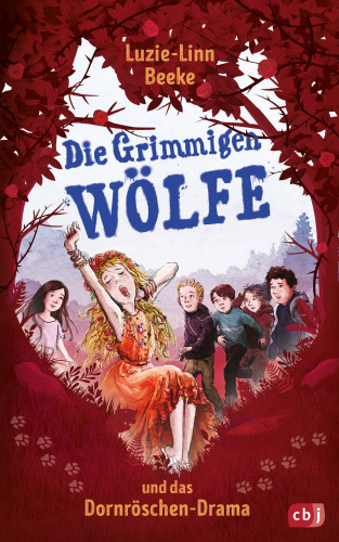Luzie-Linn Beeke: Die Grimmigen Wölfe und das Dornröschen-Drama