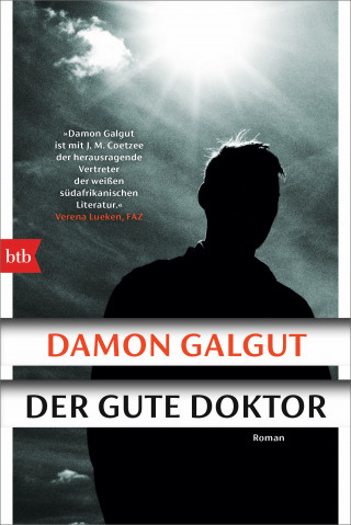 Damon Galgut: Der gute Doktor