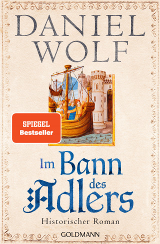 Daniel Wolf: Im Bann des Adlers