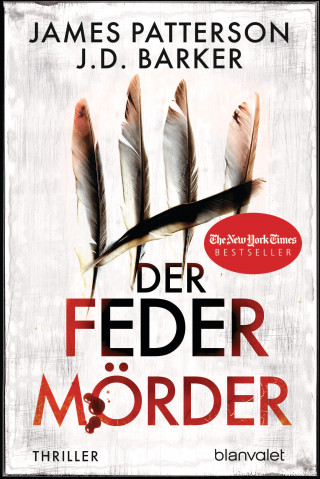 James Patterson, J.D. Barker: Der Federmörder