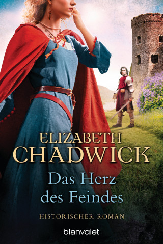 Elizabeth Chadwick: Das Herz des Feindes