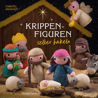 Christel Krukkert: Krippenfiguren selber häkeln