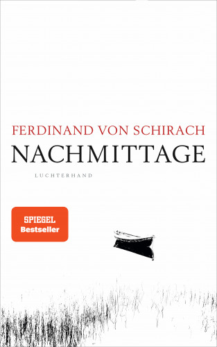 Ferdinand von Schirach: Nachmittage