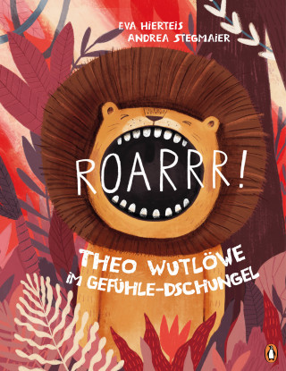 Eva Hierteis: Roarrr! Theo Wutlöwe im Gefühle-Dschungel