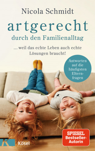 Nicola Schmidt: artgerecht durch den Familienalltag