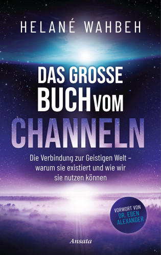 Helané Wahbeh: Das große Buch vom Channeln