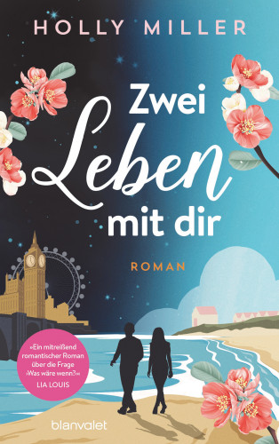 Holly Miller: Zwei Leben mit dir