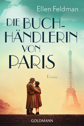 Ellen Feldman: Die Buchhändlerin von Paris