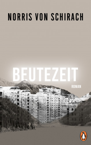 Norris von Schirach: Beutezeit