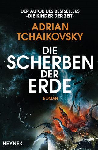 Adrian Tchaikovsky: Die Scherben der Erde