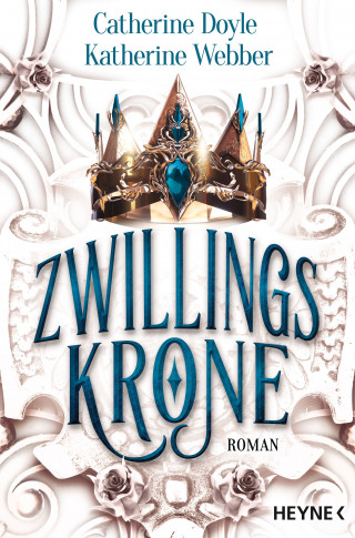 Catherine Doyle, Katherine Webber: Zwillingskrone