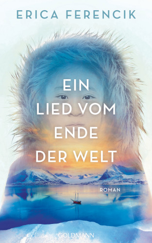Erica Ferencik: Ein Lied vom Ende der Welt
