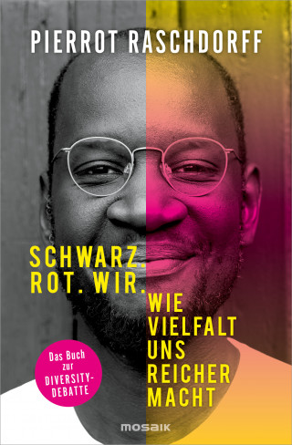 Pierrot Raschdorff: Schwarz. Rot. Wir.