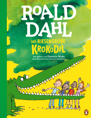 Roald Dahl: Das riesengroße Krokodil