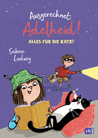 Sabine Ludwig: Ausgerechnet Adelheid! - Alles für die Katz?
