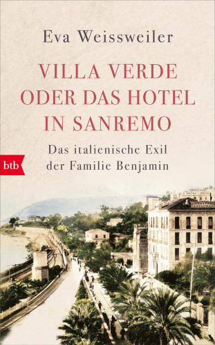 Eva Weissweiler: Villa Verde oder das Hotel in Sanremo