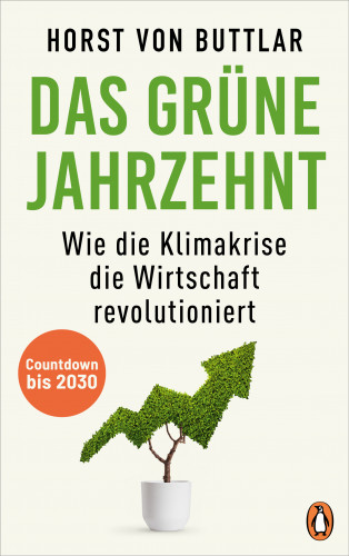 Horst von Buttlar: Das grüne Jahrzehnt