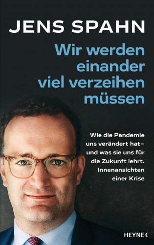 Jens Spahn, Olaf Köhne, Peter Käfferlein: Wir werden einander viel verzeihen müssen