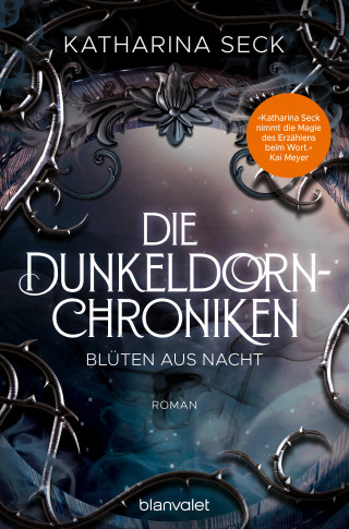 Katharina Seck: Die Dunkeldorn-Chroniken - Blüten aus Nacht