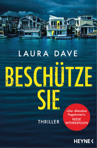 Laura Dave: Beschütze sie