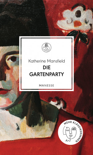 Katherine Mansfield: Die Gartenparty