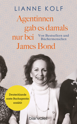 Lianne Kolf: Agentinnen gab es damals nur bei James Bond