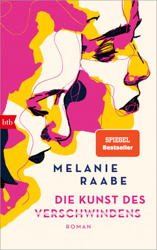 Melanie Raabe: Die Kunst des Verschwindens