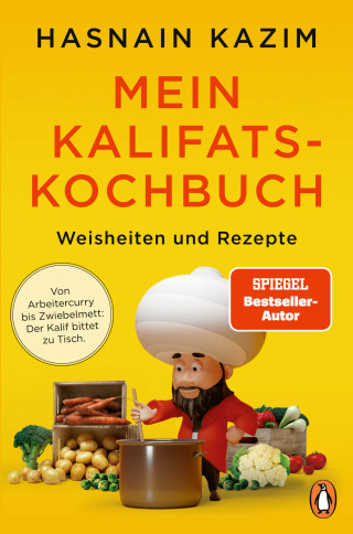 Hasnain Kazim: Mein Kalifats-Kochbuch