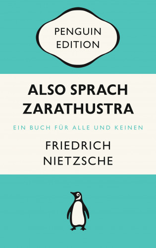 Friedrich Nietzsche: Also sprach Zarathustra