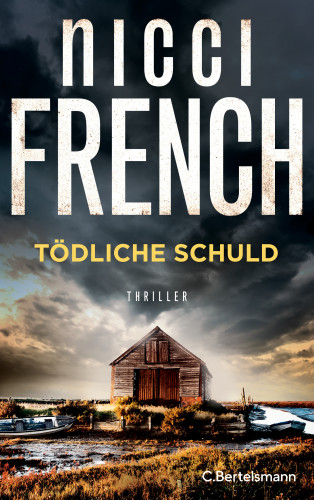 Nicci French: Tödliche Schuld