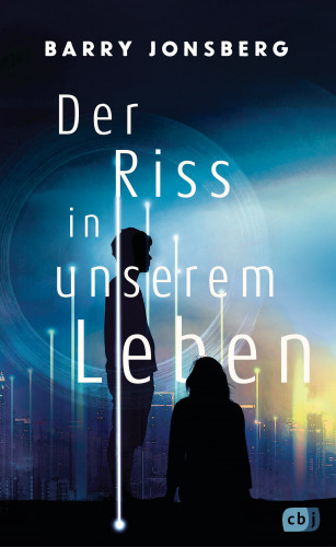 Barry Jonsberg: Der Riss in unserem Leben