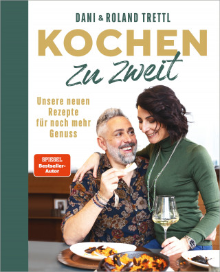 Daniela Trettl, Roland Trettl: Kochen zu zweit. Band 2