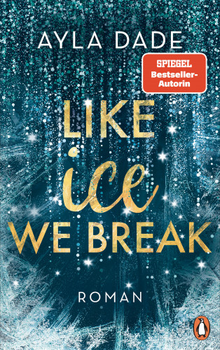Ayla Dade: Like Ice We Break