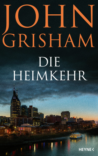 John Grisham: Die Heimkehr