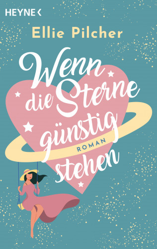 Ellie Pilcher: Wenn die Sterne günstig stehen