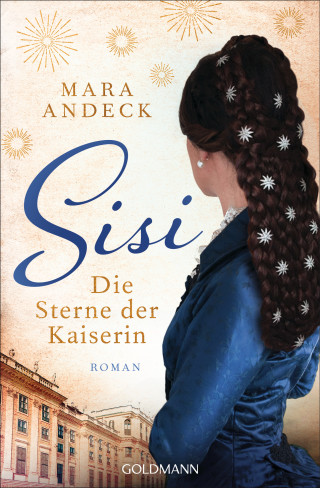 Mara Andeck: Sisi. Die Sterne der Kaiserin