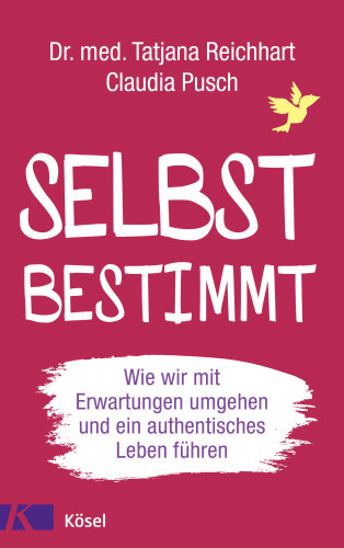 Tatjana Reichhart, Claudia Pusch: Selbstbestimmt